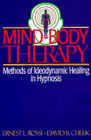 Mind-body therapy: Methods of ideodynamic healing in hypnosis