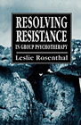 Resolving Resistance in Group Psychotherapy
