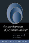 The Development of Psychopathology: Nature and Nurture