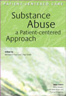 Substance Abuse: A Patient-centered Approach