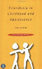 Friendship in childhood and adolescence: 