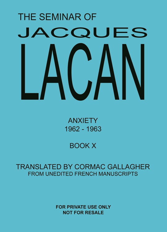 The Seminar of Jacques Lacan X: Anxiety