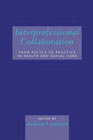 Interprofessional Collaboration: From Policy to Practice in Health and Social Care