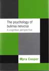 The Psychology of Bulimia Nervosa: A Cognitive Perspective