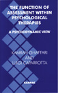 The Function of Assessment Within Psychological Therapies: A Psychodynamic View