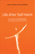 Life After Self-Harm: A Guide to the Future