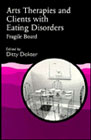 Arts Therapies and Clients with Eating Disorders: Fragile Board