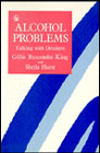 Alcohol Problems: Talking with Drinkers