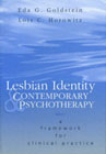 Lesbian Identity and Contemporary Psychotherapy: A Framework for Clinical Practice