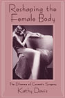 Reshaping the Female Body: 
