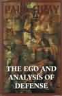 The Ego and Analysis of Defense: Second Edition