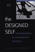The Designed Self: Psychoanalysis and Contemporary Identities