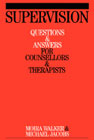 Supervision: Questions and Answers for Counsellors and Therapists