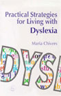 Practical Strategies for Living with Dyslexia