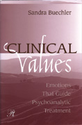 Clinical Values: Emotions that Guide Psychoanalytic Treatment
