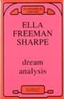 Dream Analysis: A Practical Handbook of Psychoanalysis