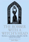 The Robber with a Witch's Head