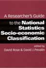 A Researcher's Guide to the National Statistics Socio-economic Classification: 