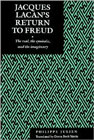 Jacques Lacan's Return to Freud: The Real, the Symbolic, and the Imaginary