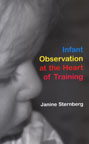 Infant Observation at the Heart of Training