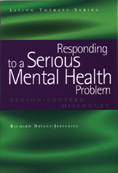 Responding to a Serious Mental Health Problem: Person-Centred Dialogues