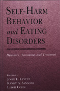 Self-Harm Behavior and Eating Disorders: Dynamics, Assessment, and Treatment