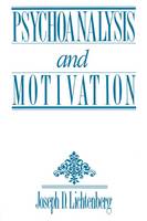 Psychoanalysis and Motivation