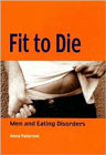 Fit to Die: Men and Eating Disorders