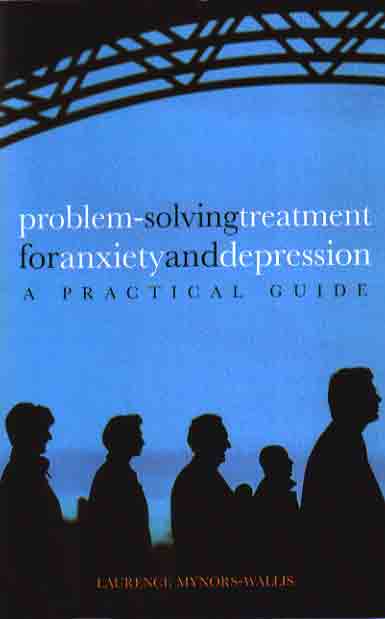Problem Solving Treatment for Anxiety and Depression: A Practical Guide