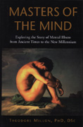 Masters of the Mind: Exploring the Story of Mental Illness from Ancient Times to the New Millennium