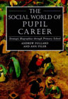 The Social World of Pupil Career: Strategic Biographies Through Primary School
