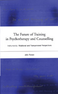 Future of Training in Psychotherapy and Counselling: 