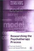 Researching the Psychotherapy Process: A Practical Guide to Transcript-Based Methods