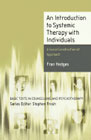 An Introduction to Systemic Therapy with Individuals: A Social Constructionist Approach