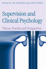 Supervision and Clinical Psychology: Theory, Practice and Perspectives