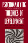 Psychoanalytic Theories of Development: An Integration