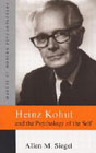 Heinz Kohut and the Psychology of the Self