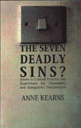 The Seven Deadly Sins?: Issues in Clinical Practice and Supervision for Humanistic and Integrative Practitioners