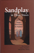 Sandplay in Three Voices: Images, Relationships, The Numinous