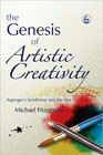 Genesis of Artistic Creativity - Asperger's Syndrome and the Arts: 