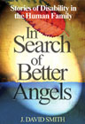 In Search of Better Angels: Stories of Disability in the Human Family