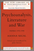 Psychoanalysis, Literature and War: Papers 1972-1995