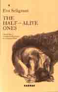 The Half-Alive Ones: Clinical Papers on Analytical Psychology in a Changing World