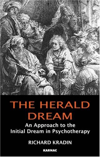 The Herald Dream: An Approach to the Initial Dream in Psychotherapy