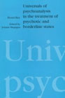 Universals of Psychoanalysis: In the Treatment of Psychotic and Borderline States