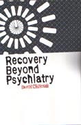 Recovery Beyond Psychiatry