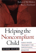 Helping the Noncompliant Child: Family-Based Treatment for Oppositional Behavior