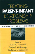 Treating Parent-Infant Relationship Problems: Strategies for Intervention