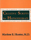 Creative Scripts for Hypnotherapy