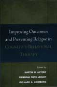 Improving Outcomes and Preventing Relapse in Cognitive-Behavioral Therapy